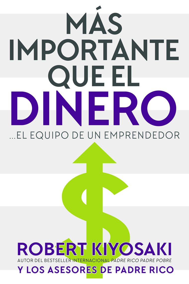 Más importante que el dinero. El equipo de un emprendedor