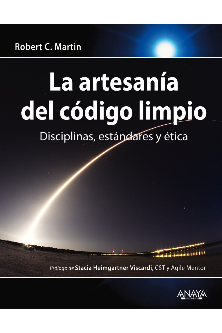 La artesanía del código limpio. Disciplinas, estándares y ética