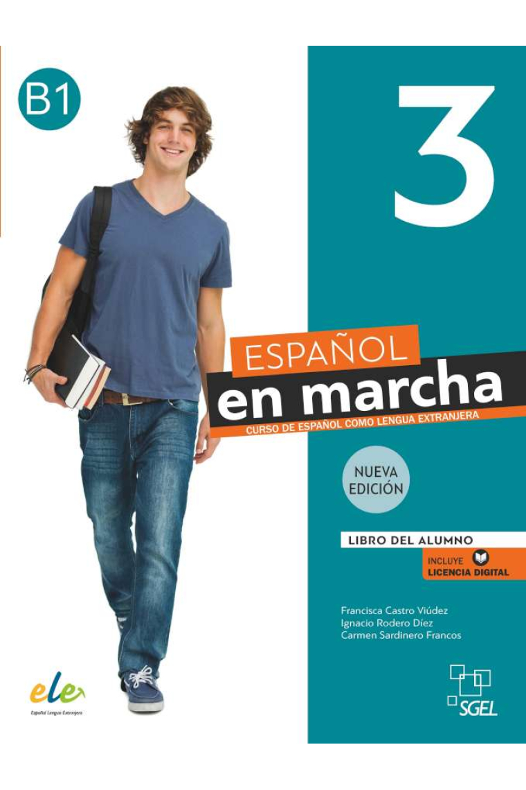 Español en marcha 3 Nueva edición. Libro del alumno. Nivel B1