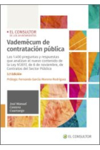 Vademécum de contratación pública. Las 1.400 preguntas y respuestas que analizan el nuevo contenido de la Ley 9/2017, de 8 de noviembre, de Contratos del Sector Público