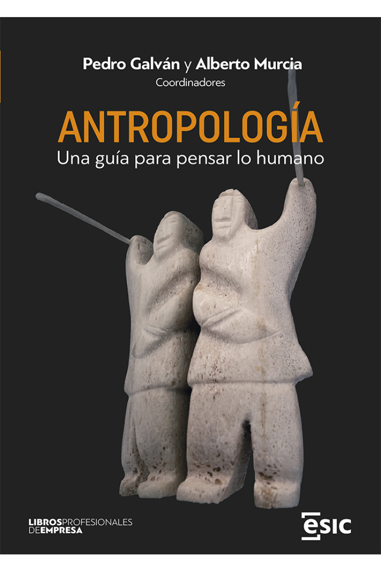 Antropología. Una guía para pensar lo humano