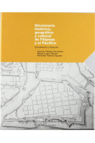 DICCIONARIO HISTORICO, GEOGRAFICO Y CULTURAL DE FILIPINAS Y EL PACIFICO, 3 VOLS