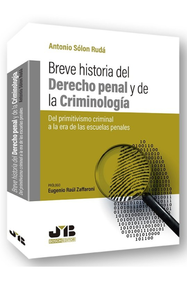 Breve historia del Derecho penal y de la criminología