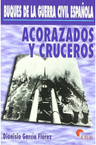 BUQUES DE LA GUERRA CIVIL ESPAÑOLA, ACORAZAODOS Y CRUCEROS