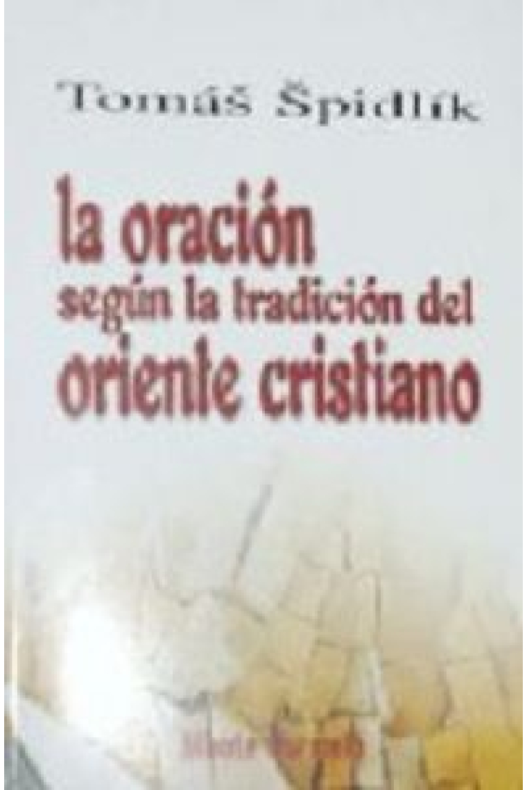 La oracíon según la tradición del Oriente Cristiano