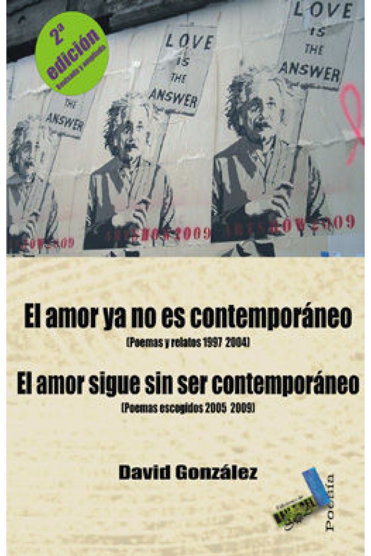 El amor ya no es contemporáneo; El amor sigue sin ser contemporáneo