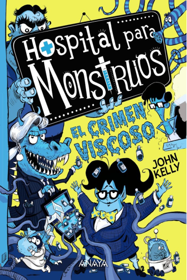 Hospital para monstruos 3: el crimen viscoso