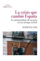 LA CRISIS QUE CAMBIÓ ESPAÑA