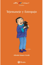 Tejemaneje y Estropajo