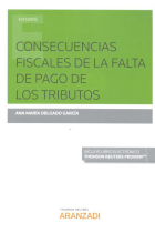 Consecuencias fiscales de la falta de pago de los tributos (Papel + e-book)