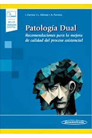 Patología Dual. Recomendaciones para la mejora de calidad del proceso asistencial