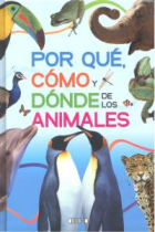 Porqué, cómo y donde de los animaes