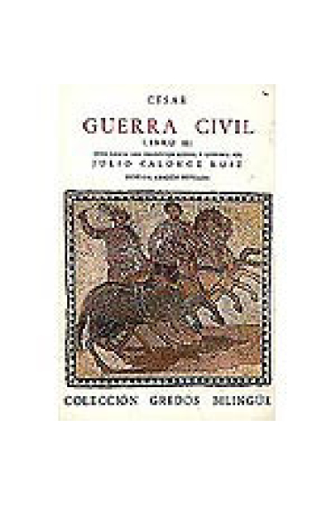 Guerra civil III. (Texto latino con trad. literal por Julio Calonge Ruiz)