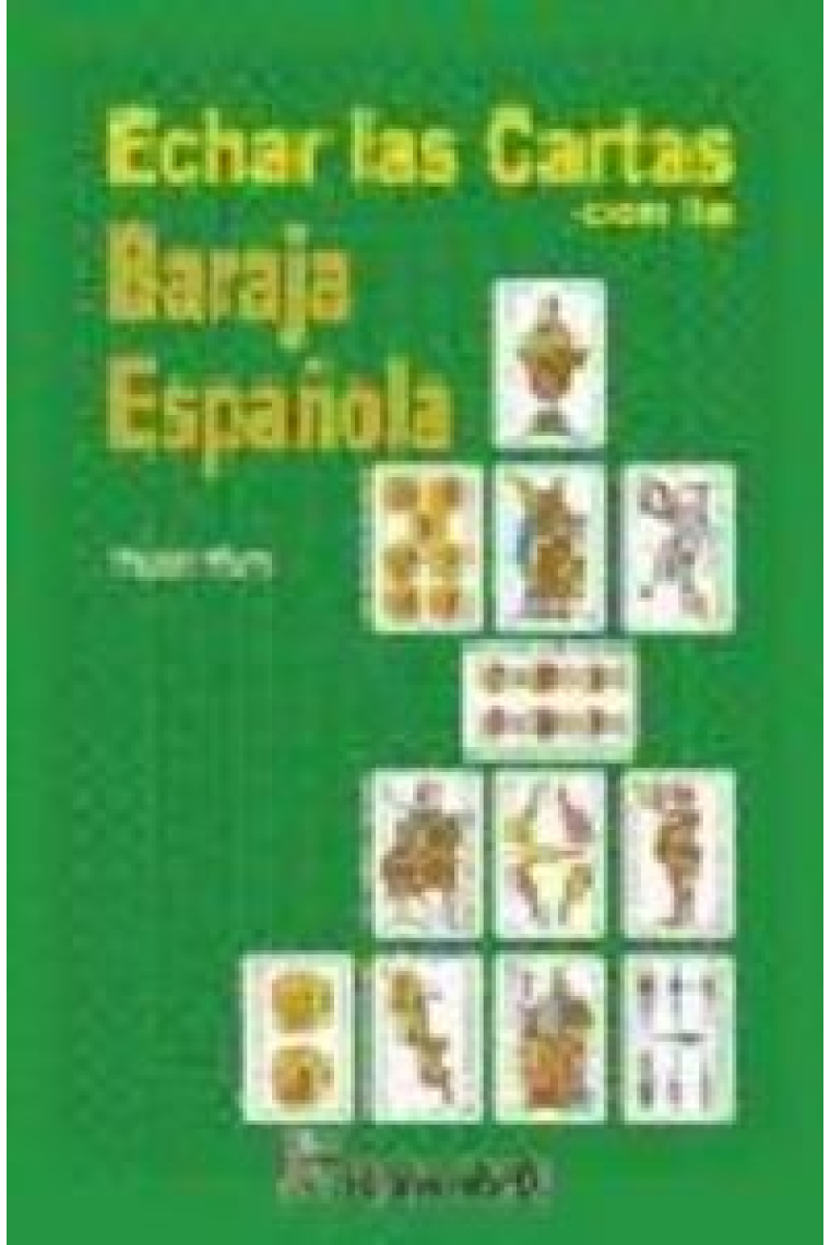 ECHAR LAS CARTAS CON LA BARAJA ESPAÑOLA