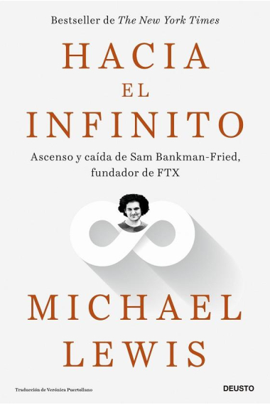 Hacia el infinito. Ascenso y caída de Sam Bankman-Fried, fundador de FTX