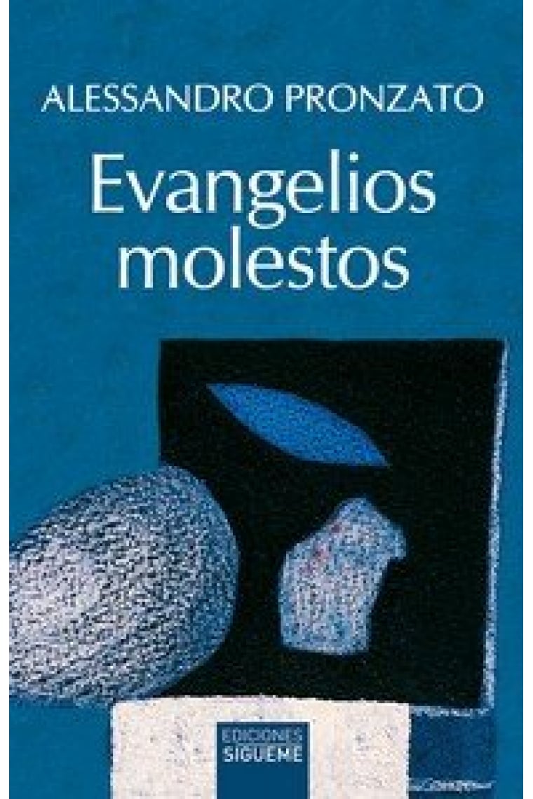 EVANGELIOS MOLESTOS