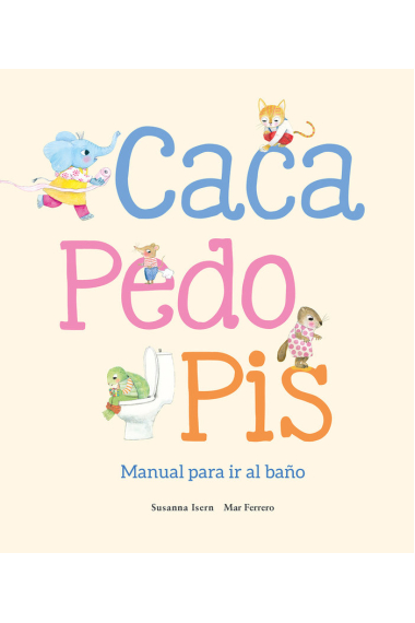 Caca pedo pis manual para ir al baño