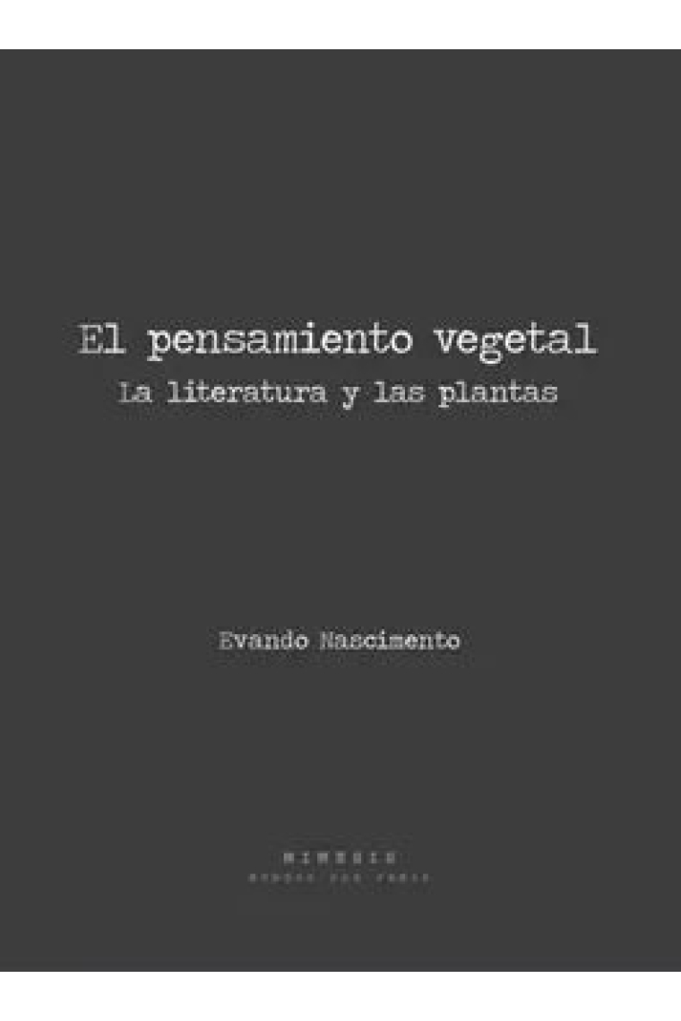 El pensamiento vegetal: la literatura y las plantas