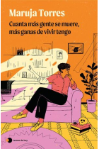 Cuánta más gente se muere, más ganas de vivir tengo