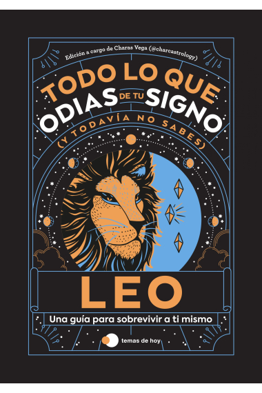 Leo: Todo lo que odias de tu signo y todavía no sabes