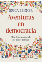 Aventuras en democracia. El turbulento mundo del poder popular