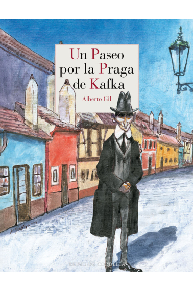 UN PASEO POR LA PRAGA DE KAFKA