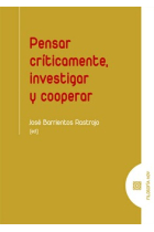 Pensar críticamente, investigar y cooperar