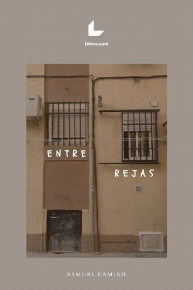 ENTRE REJAS