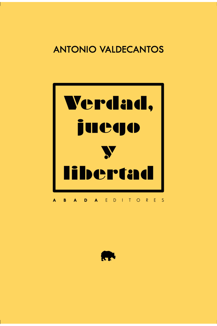 Verdad, juego y libertad