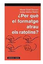 ¿Per què el formatge atrau els ratolins?