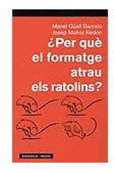 ¿Per què el formatge atrau els ratolins?