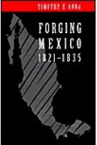 Forging Mexico: 1821-1835