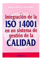 Integración de la ISO 14001 en un sistema de gestión de la calidad