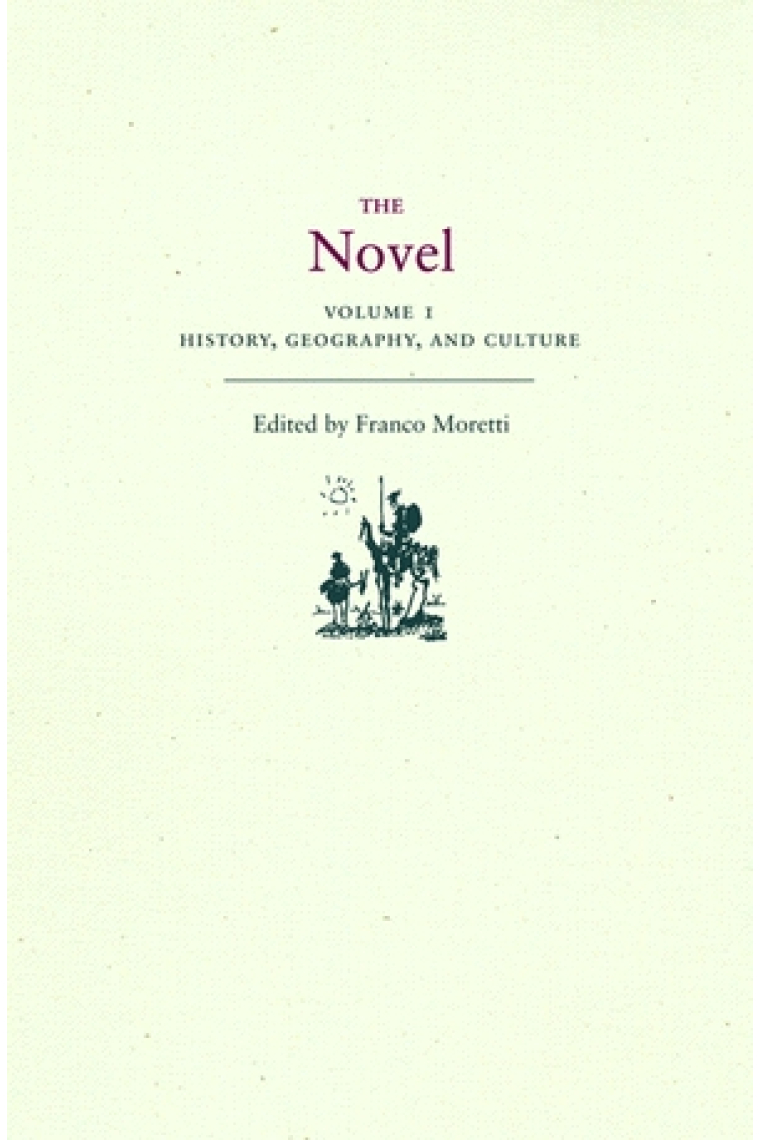 The novel, volume 1: history, geography, and culture