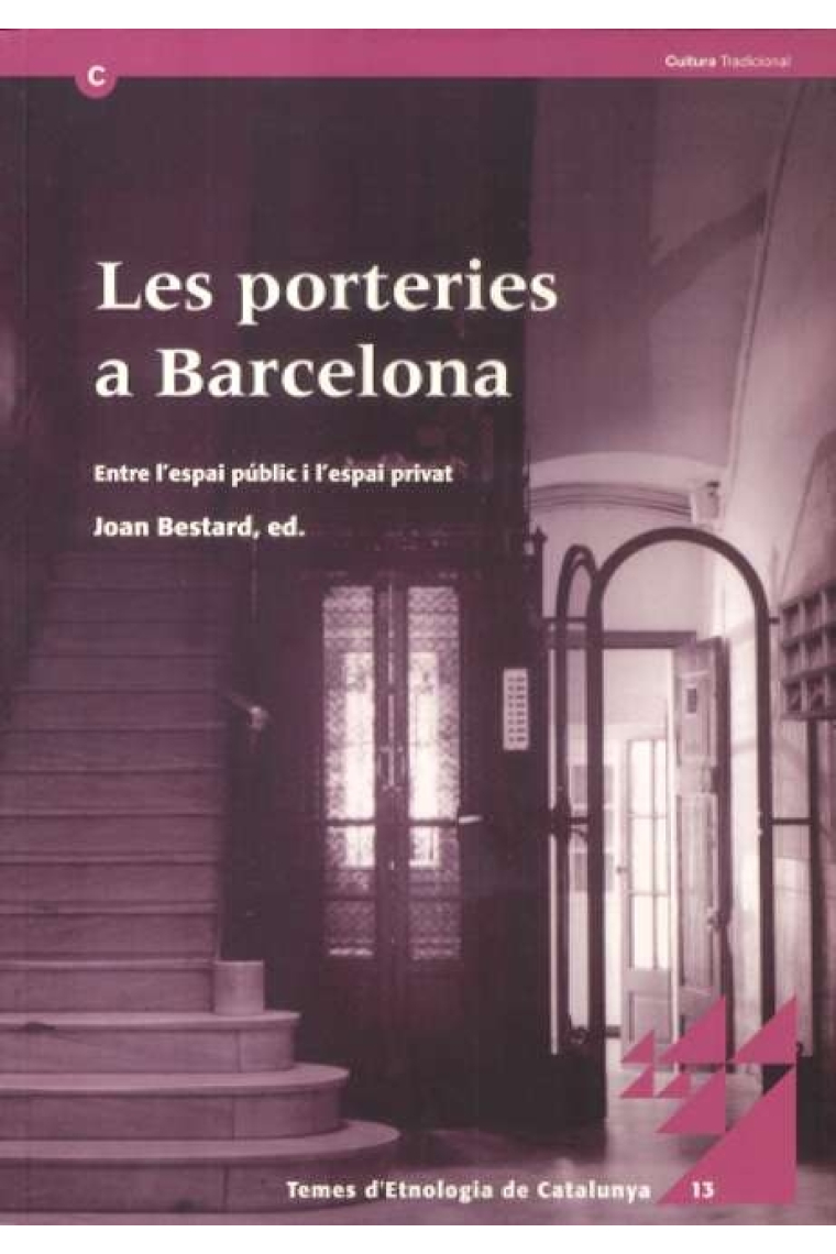 Les porteries a Barcelona. Entre l'espai públic i l'espai privat