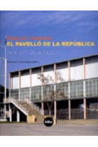 Espai, art i memòria: El Pavelló de la República. París 1937/Barcelona 2007