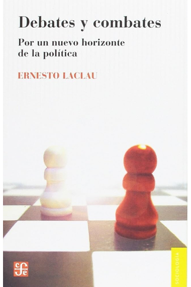 Debates y combates. Por un nuevo horizonte de la política