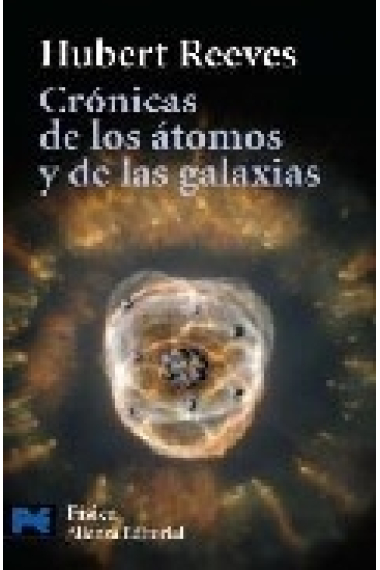 Crónicas de los átomos y de las galaxias