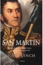 San Martín. Soldado argentino, héroe americano