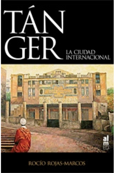 Tánger. La ciudad internacional