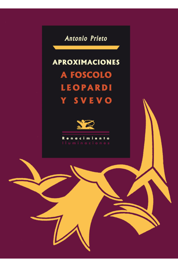 Aproximaciones a Foscolo, Leopardi y Svevo