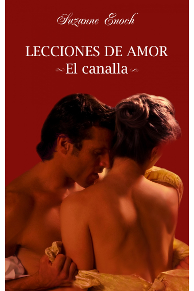 El canalla (Lecciones de Amor I)