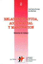 Relación de ayuda, acción social y marginación. Material de trabajo