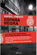 España negra. Los casos más apasionantes de la policía nacional