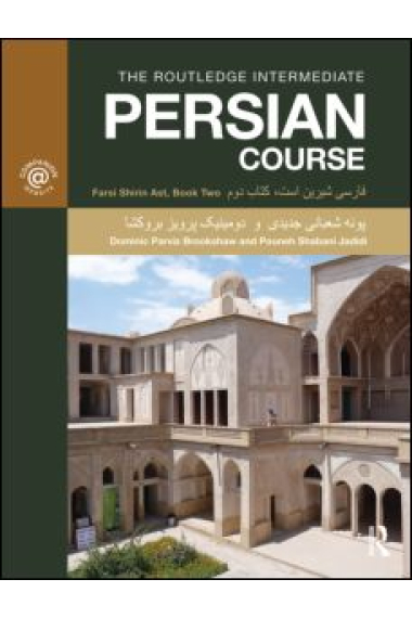 The Routledge Intermediate Persian Course Farsi Shirin Ast, Book Two