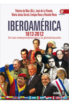 Iberoamérica 1812-2012. De las independencias a la globalización