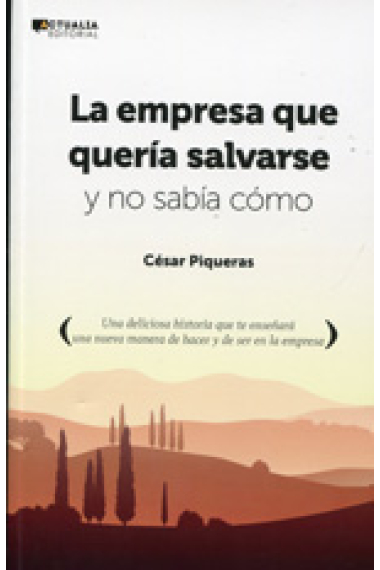 La empresa que quería salvarse y no sabía cómo