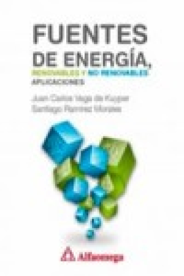 Fuentes de energía, renovables y no renovables. Aplicaciones