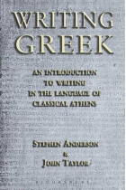 Writing greek: an introduction to writing in the language of classical Athens