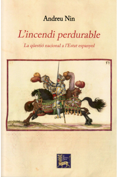 L'incendi perdurable. La qüestió nacional a l'Estat espanyol